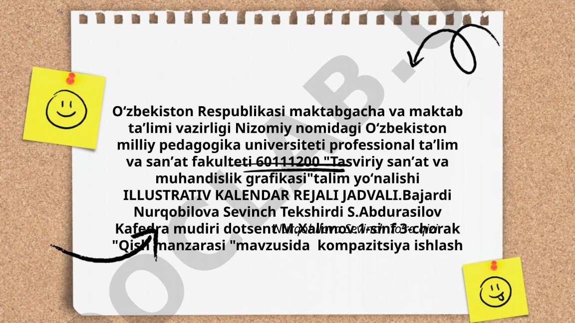 1-sinf 3-chorak Qish manzarasi mavzusida kompozitsiya ishlash