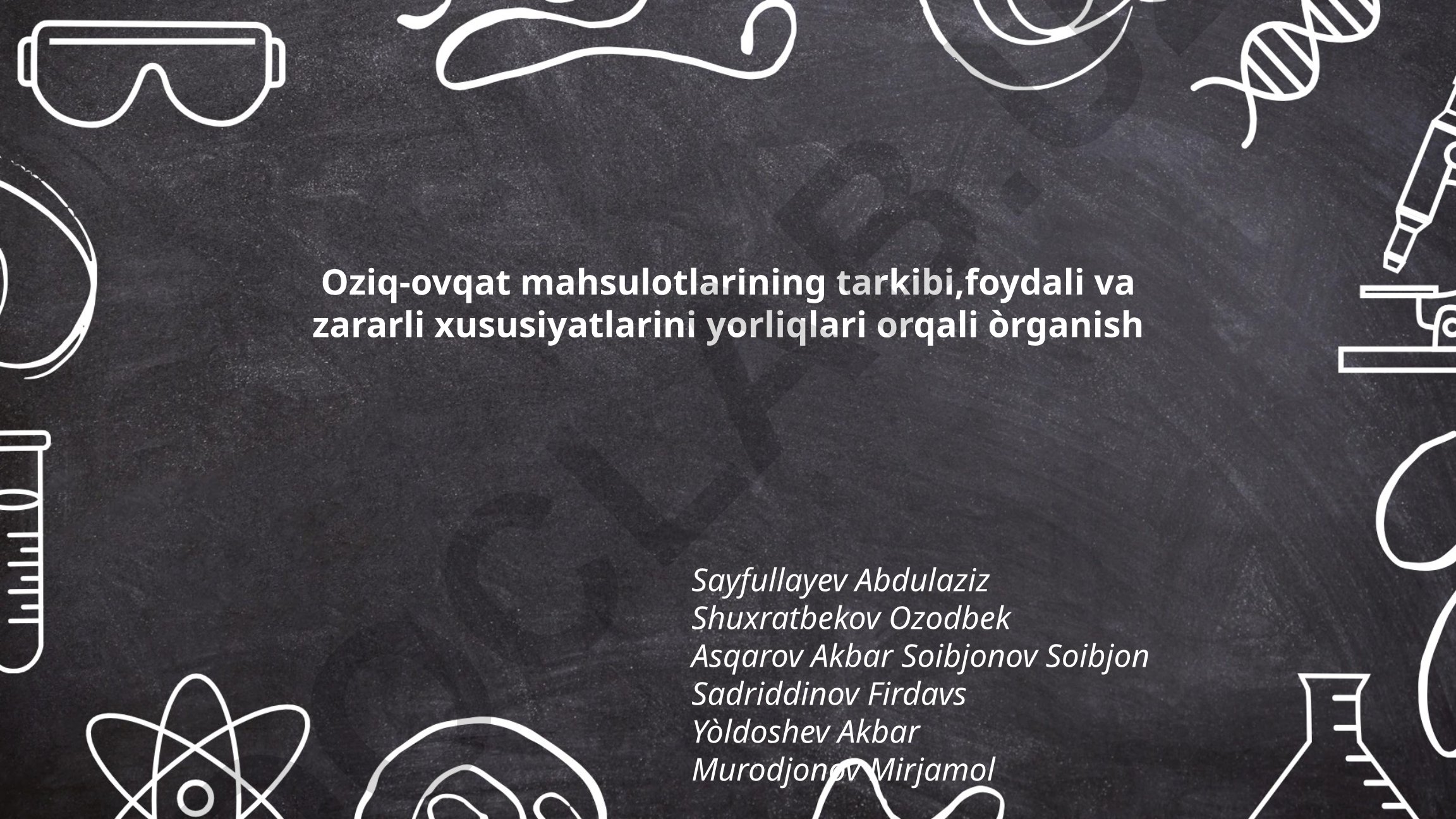 Oziq-ovqat mahsulotlarining tarkibi, foydali va zararli xususiyatlarini yorliqlari orqali o'rganish