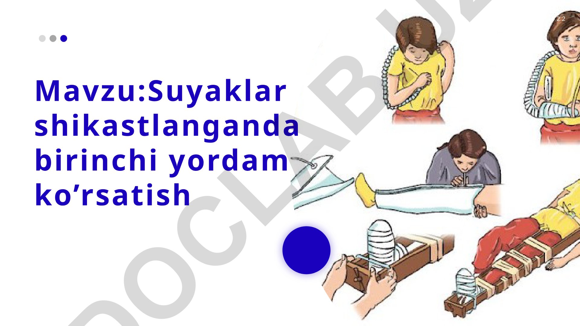 Suyaklar shikastlanganda birinchi yordam ko'rsatish