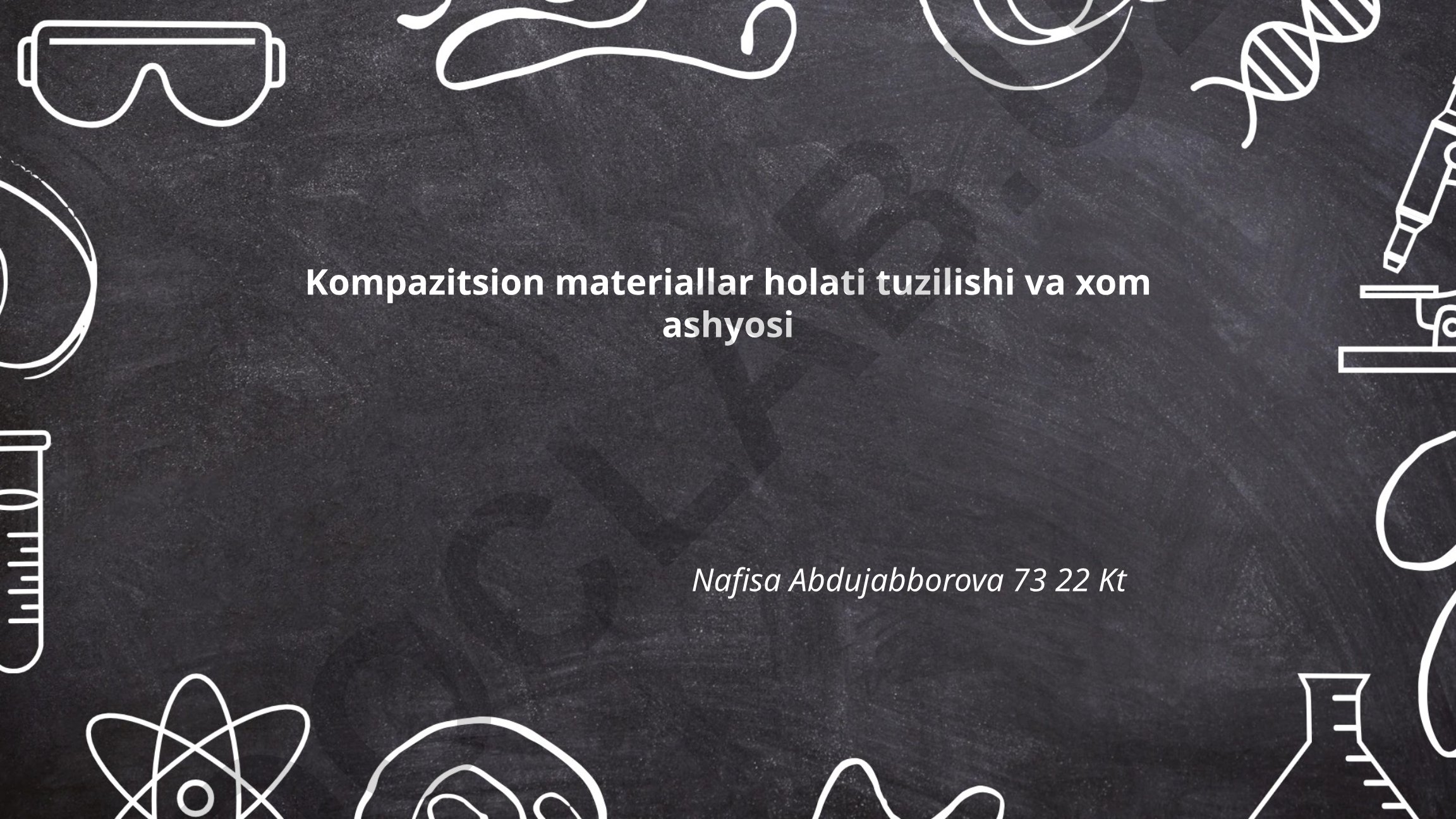 Kompazitsion materiallar holati tuzilishi va xom ashyosi