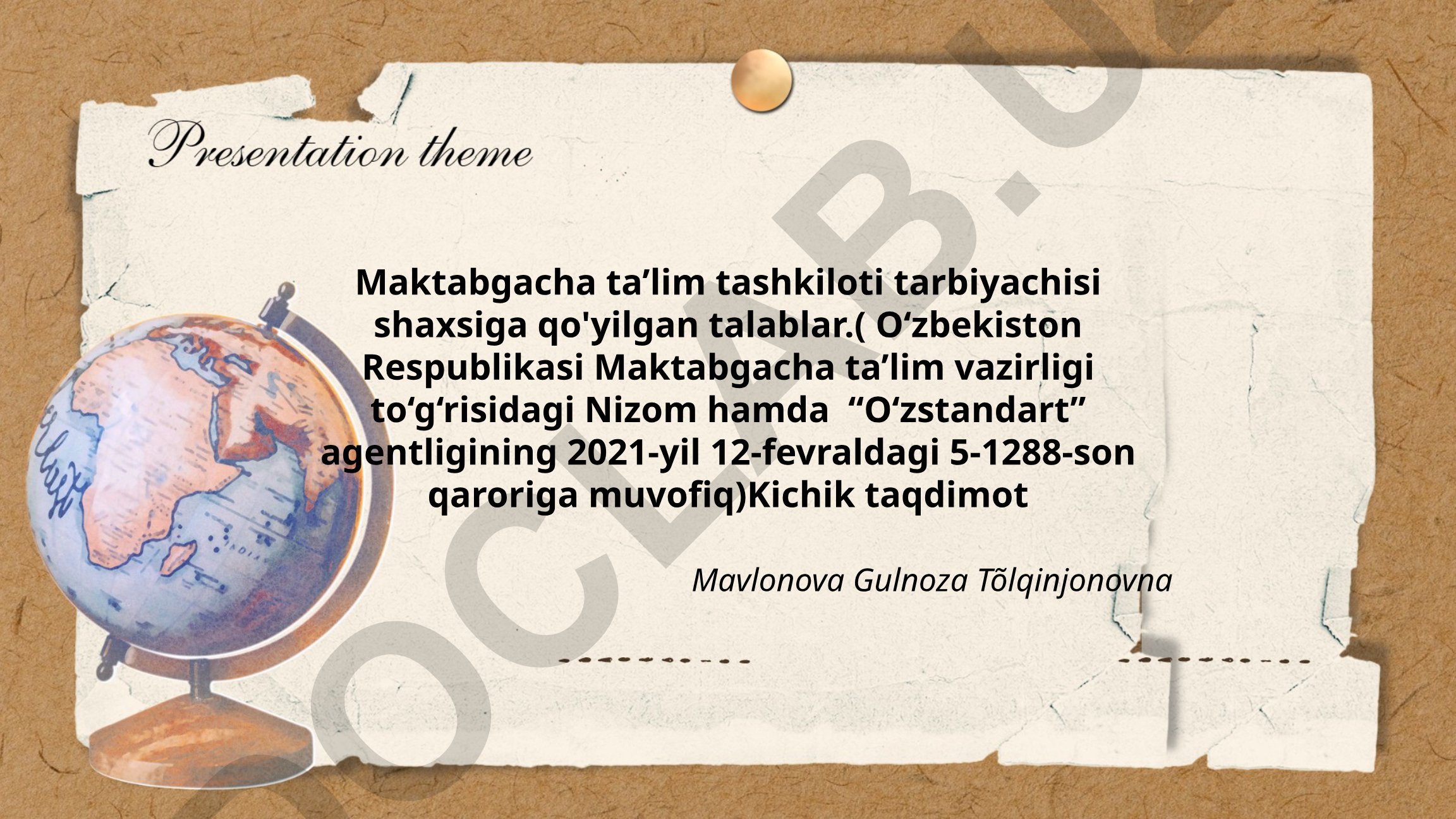 Maktabgacha ta'lim tashkiloti tarbiyachisi shaxsiga qo'yilgan talablar