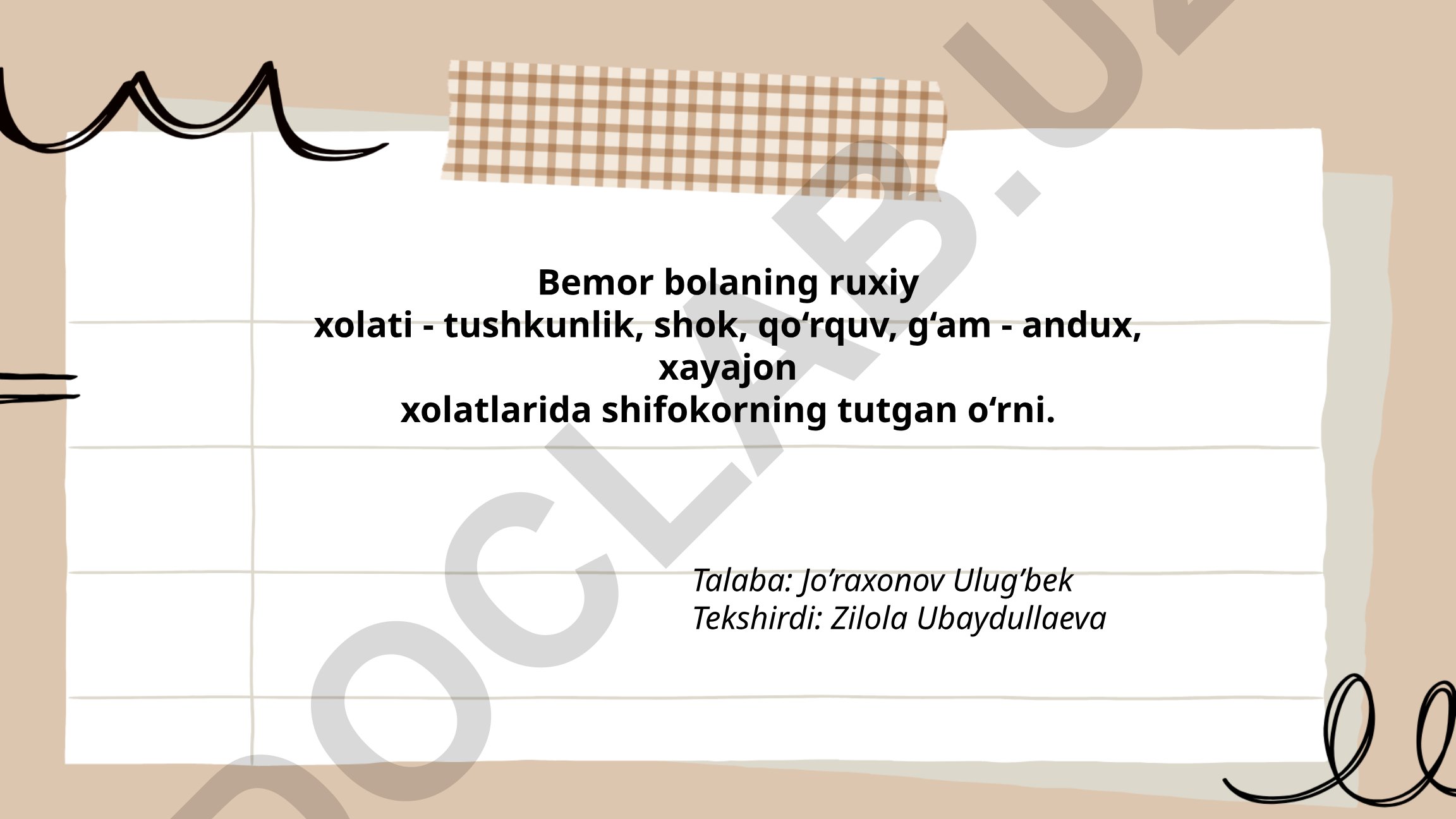 Bemor bolaning ruxiy holatini baholash usullari va shifokorning roli