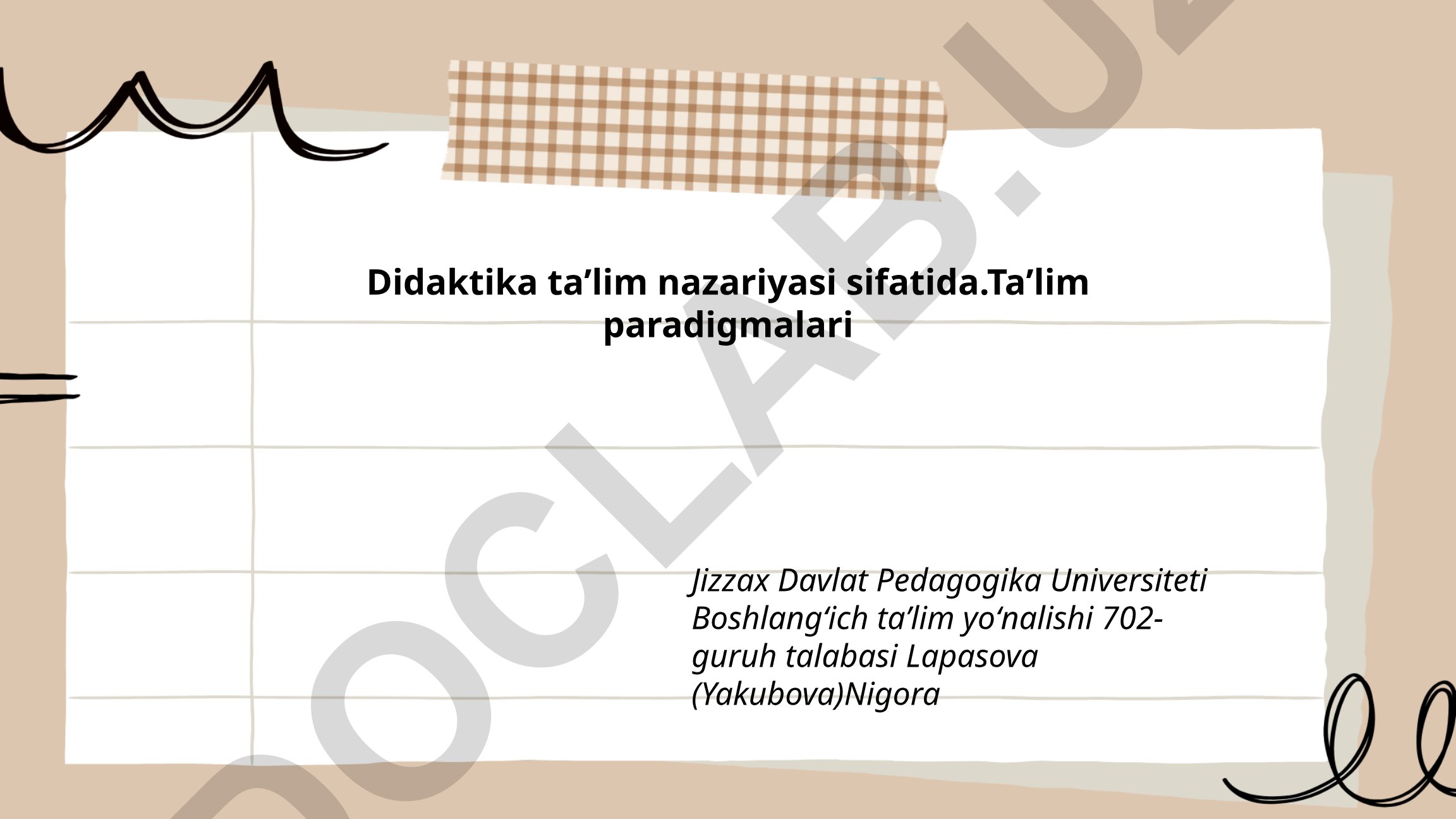 Didaktika ta'lim nazariyasi sifatida. Ta'lim paradigmalari