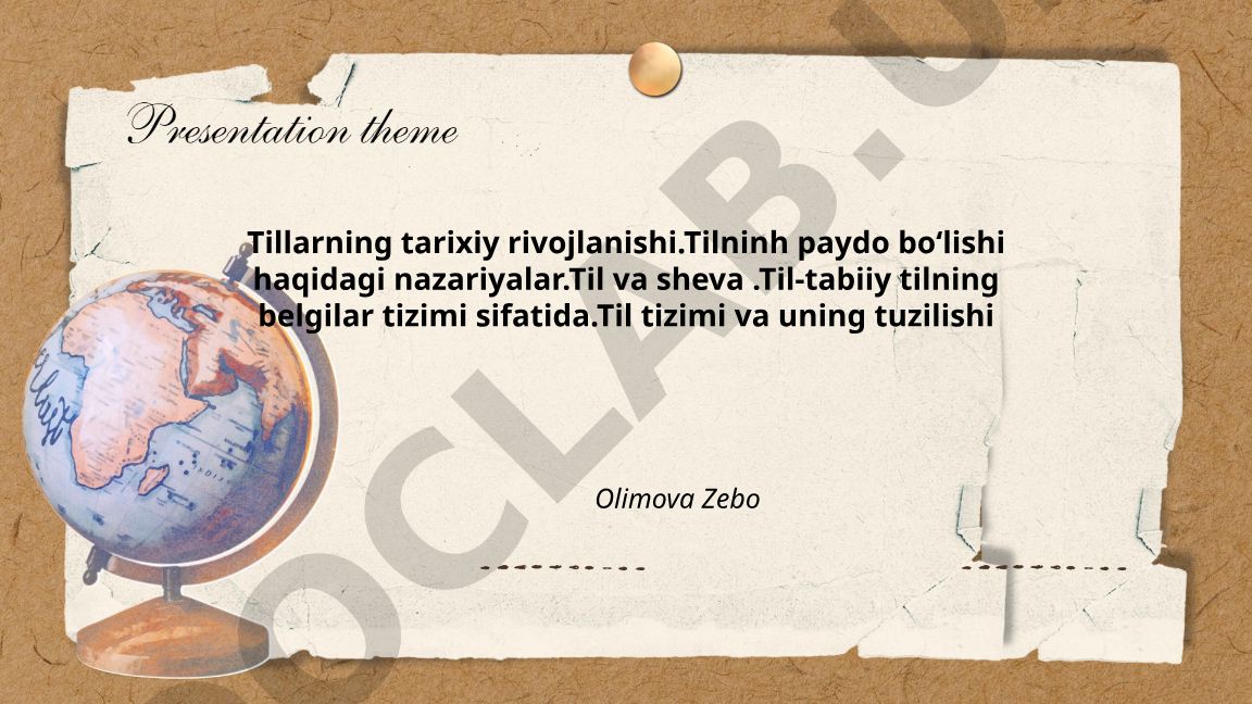 Tillarning tarixiy rivojlanishi va tizim tuzilishi