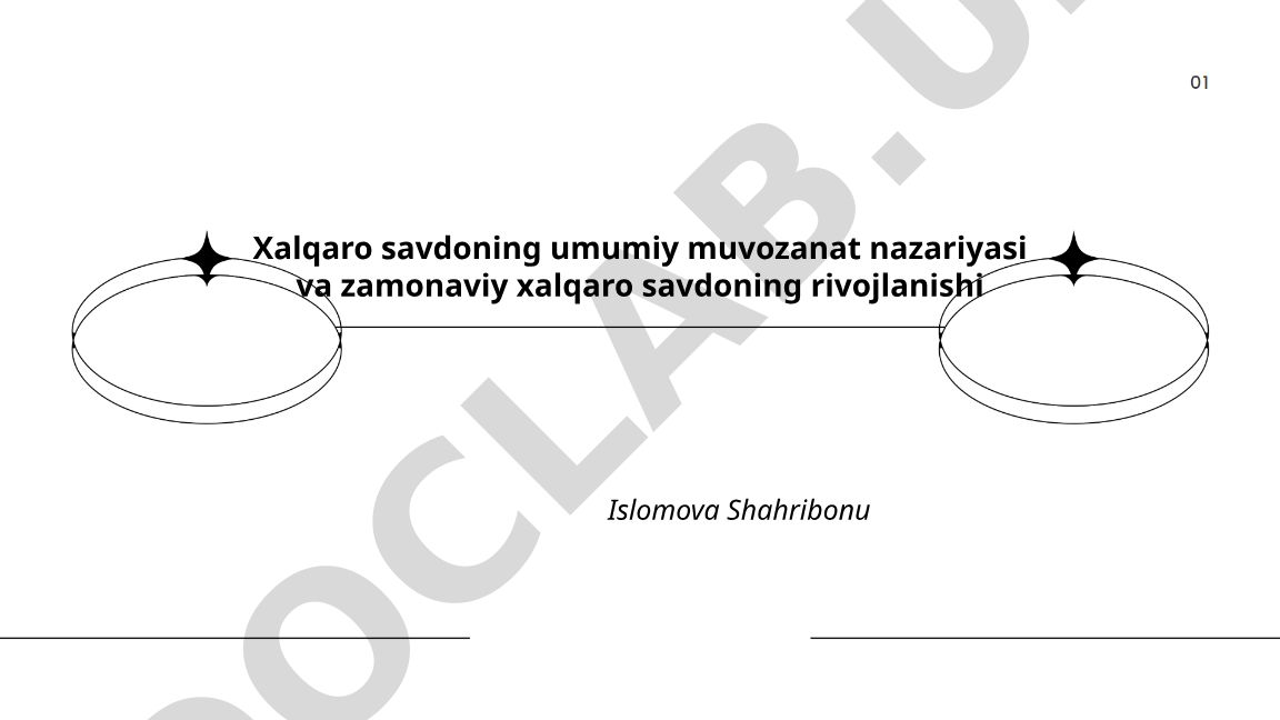 Xalqaro savdoning umumiy muvozanat nazariyasi va zamonaviy xalqaro savdoning rivojlanishi