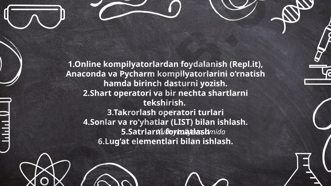 Python dasturlash asoslari va kompilyatorlardan foydalanish