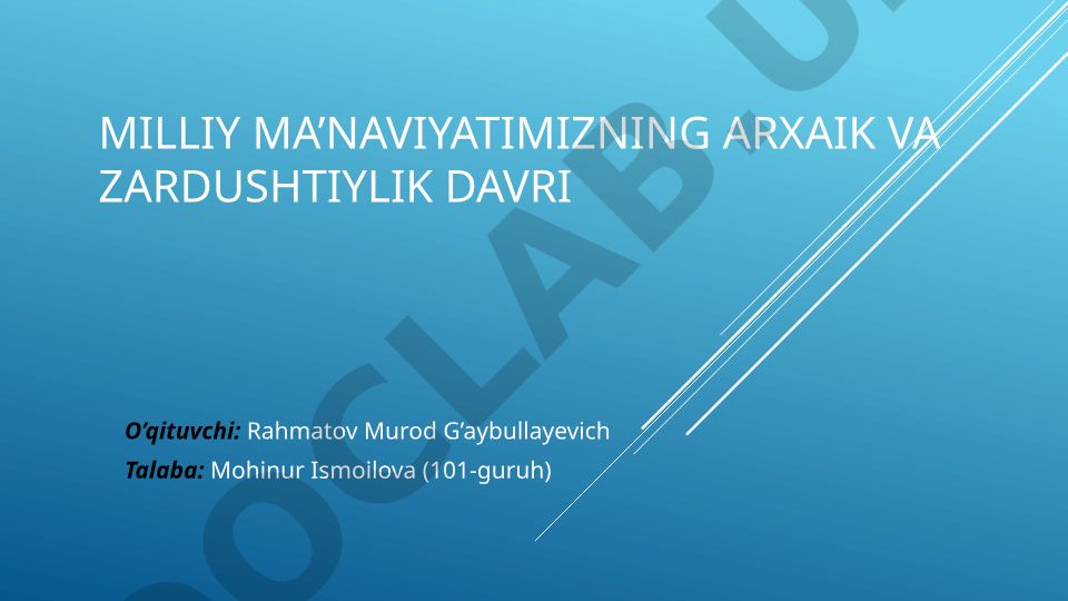 Milliy ma'naviyatimizning arxaik va zardushtiylik davri