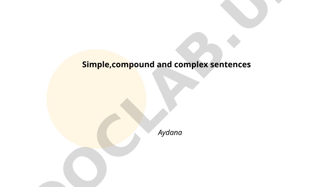 Simple, compound and complex sentences