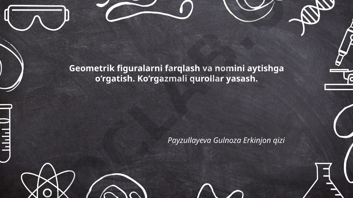 Geometrik figuralarni farqlash va nomini aytishga o'rgatish