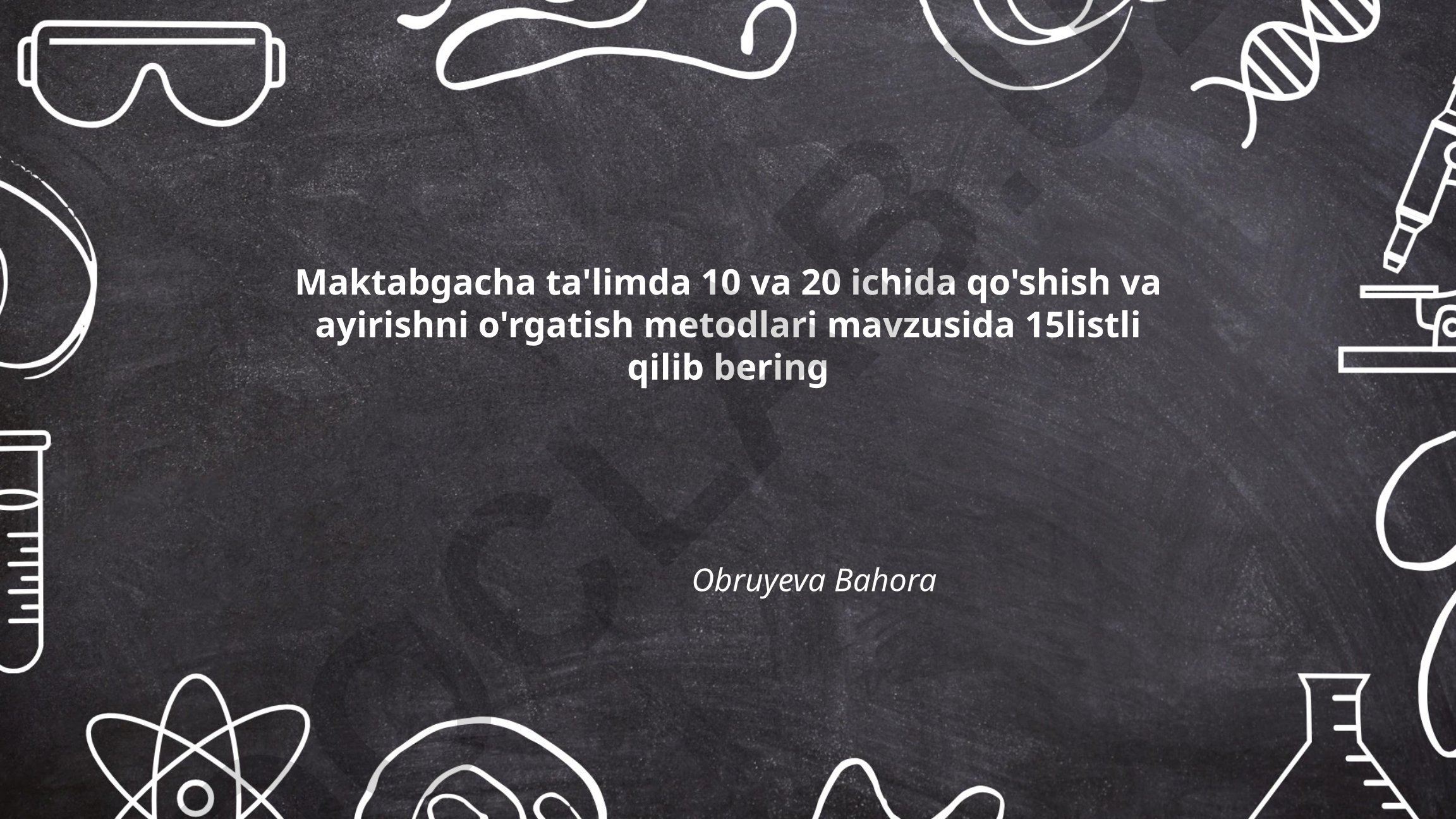 Maktabgacha ta'limda 10 va 20 ichida qo'shish va ayirishni o'rgatish metodlari