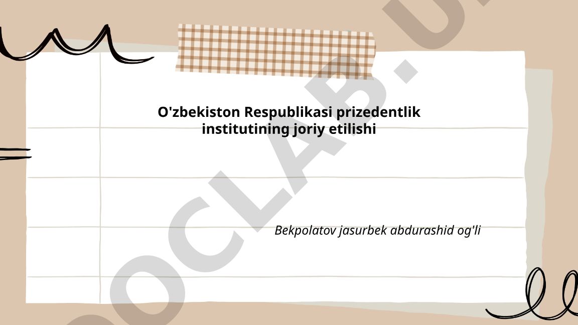 O'zbekiston Respublikasi prezidentlik institutining kelib chiqishi va rivojlanishi