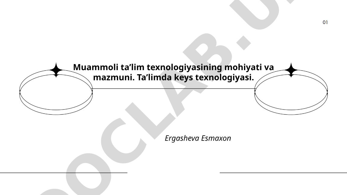 Muammoli ta'lim texnologiyasining mohiyati va mazmuni