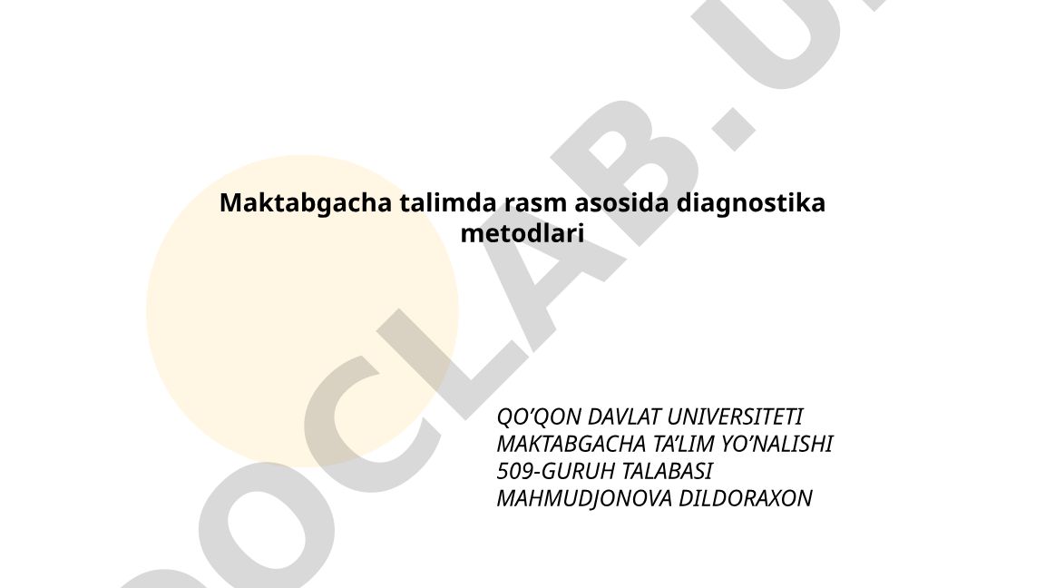 Maktabgacha talimda rasm asosida diagnostika metodlari