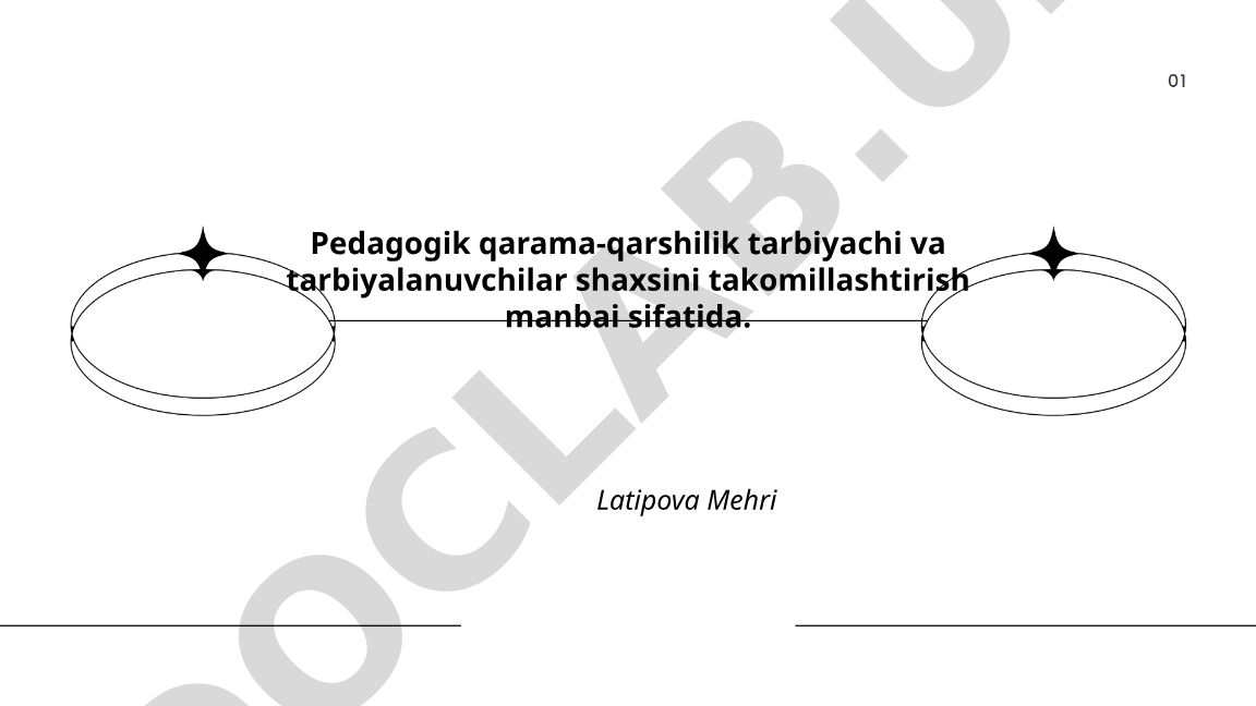 Pedagogik qarama-qarshilik tarbiyachi va tarbiyalanuvchilar shaxsini takomillashtirish manbai