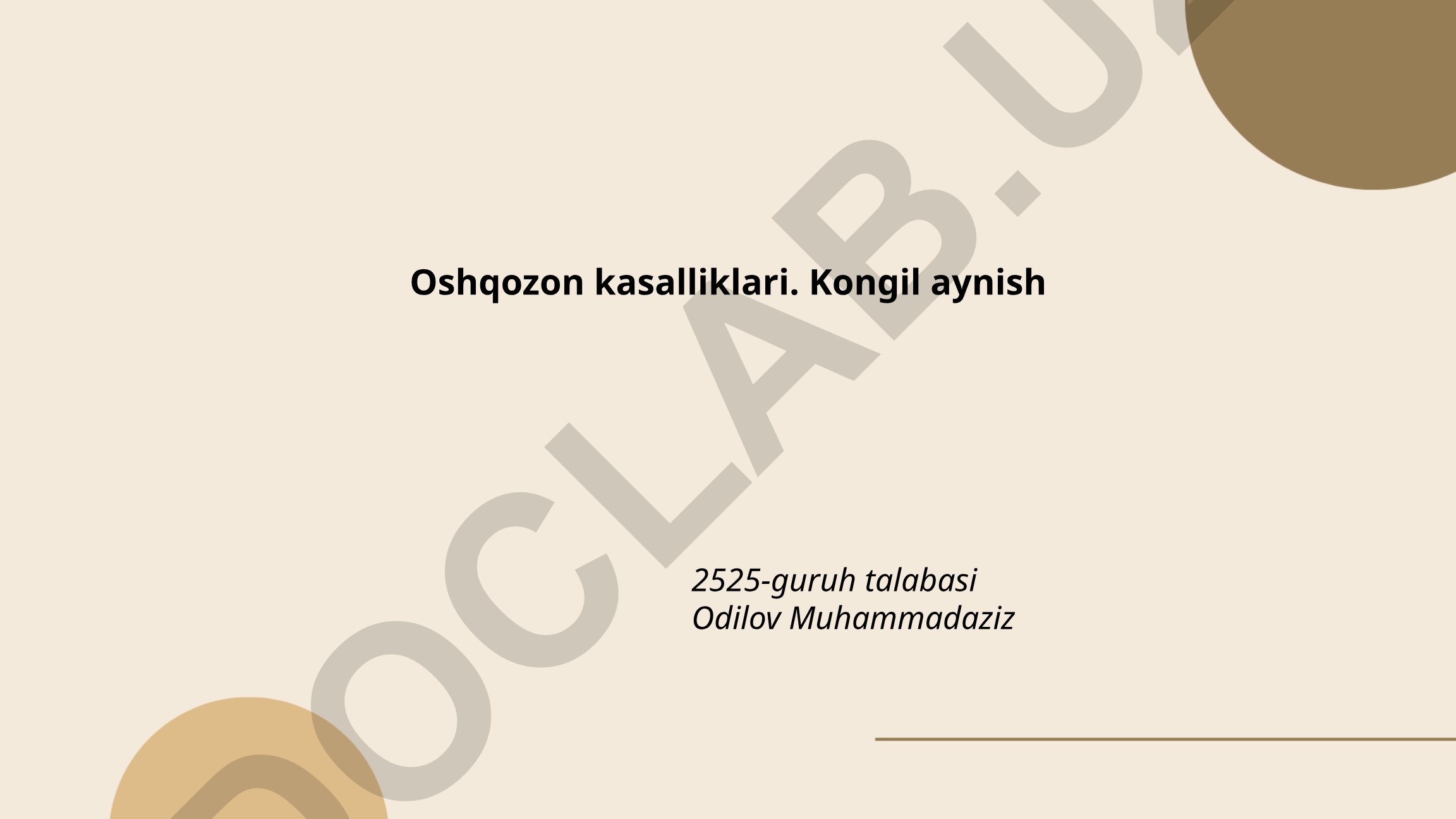 Oshqozon kasalliklari va kongil aynish