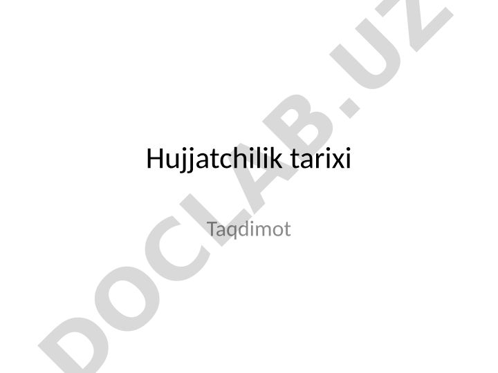 Hujjatchilik tarixi