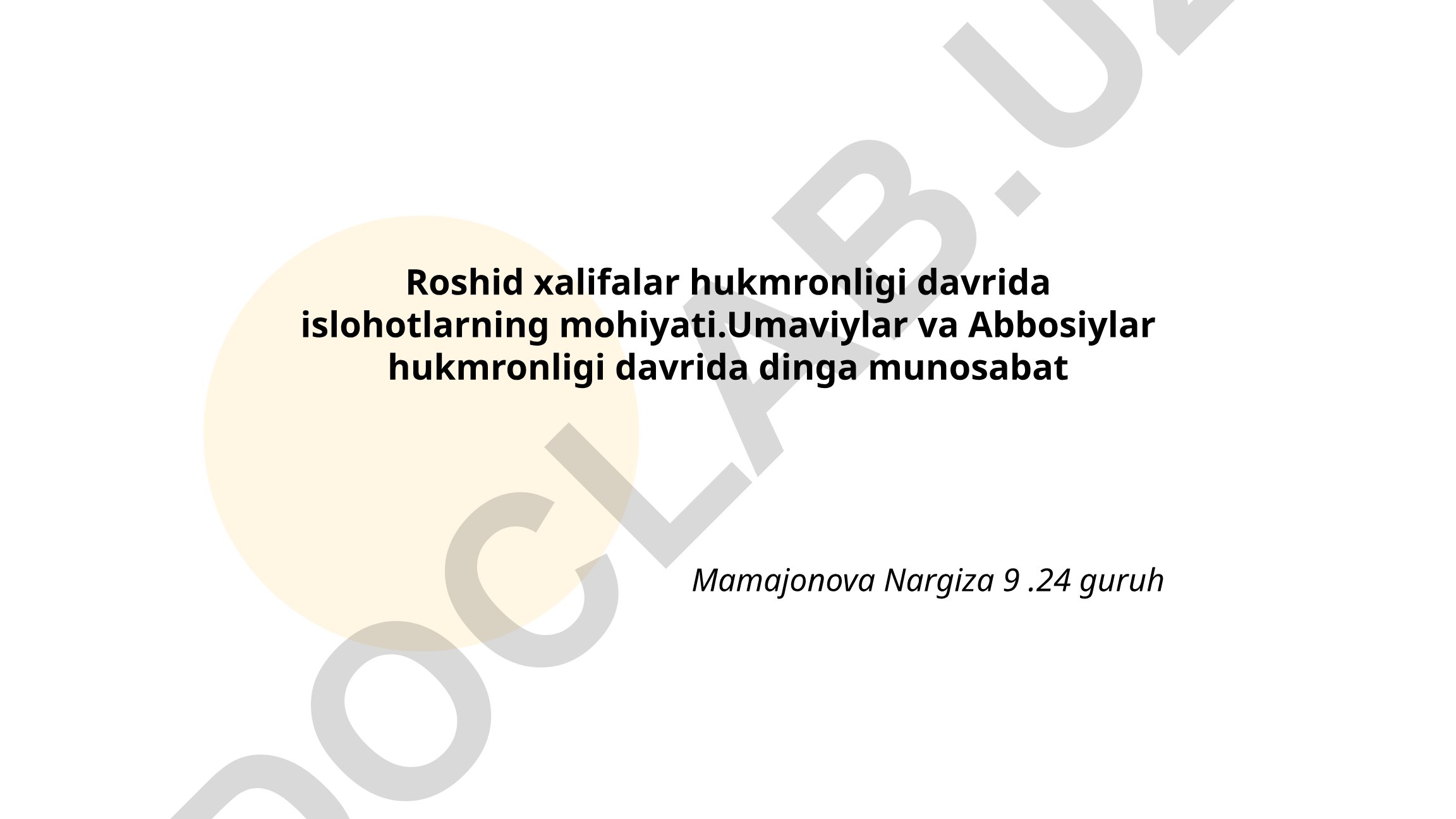 Roshid xalifalar hukmronligi davrida islohotlarning mohiyati
