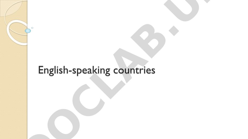 English-speaking countries: Canada, Great Britain, and New Zealand