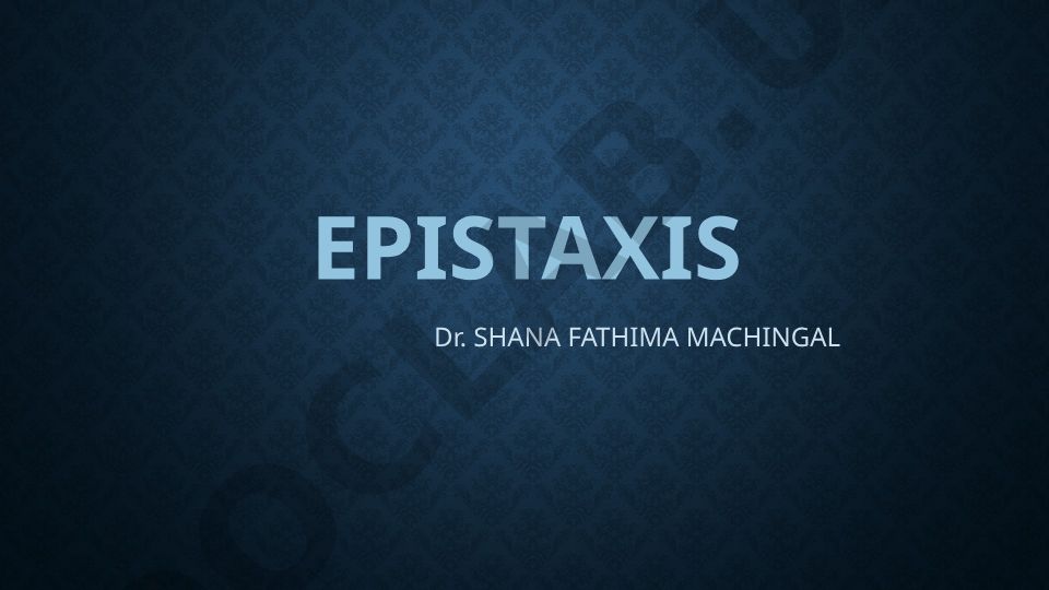 Epistaxis (Burundan qon ketishi) anatomiyasi va sabablari