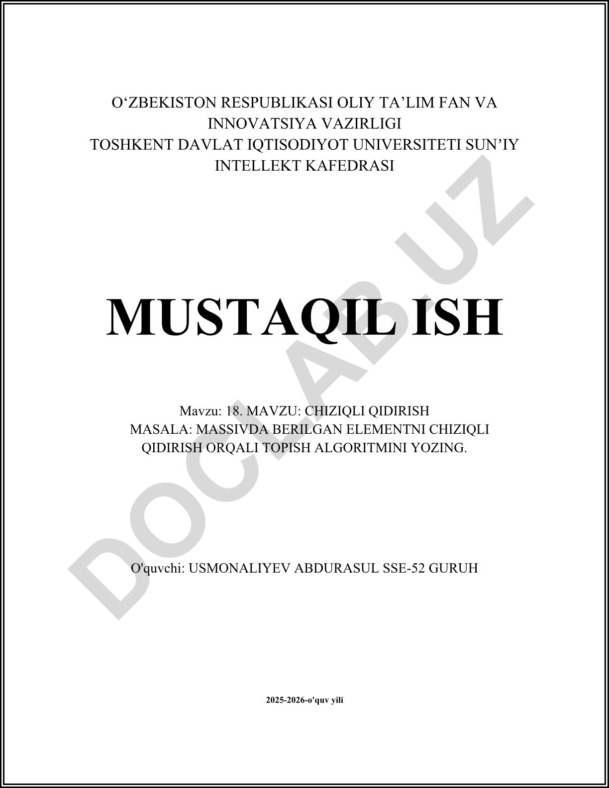 18. MAVZU: CHIZIQLI QIDIRISH MASALA: MASSIVDA BERILGAN ELEMENTNI CHIZIQLI QIDIRISH ORQALI TOPISH ALGORITMINI YOZING