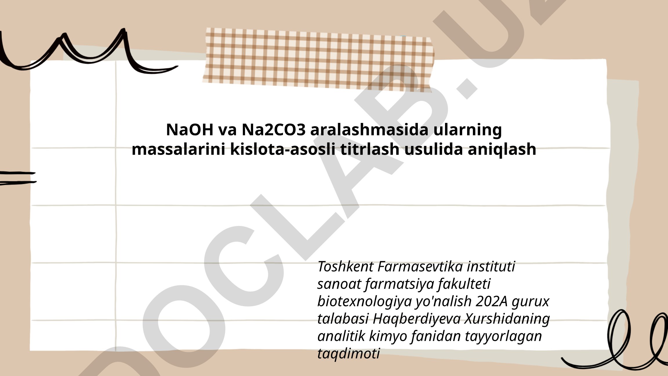 NaOH va Na2CO3 aralashmasida ularning massalarini kislota-asosli titrlash usulida aniqlash