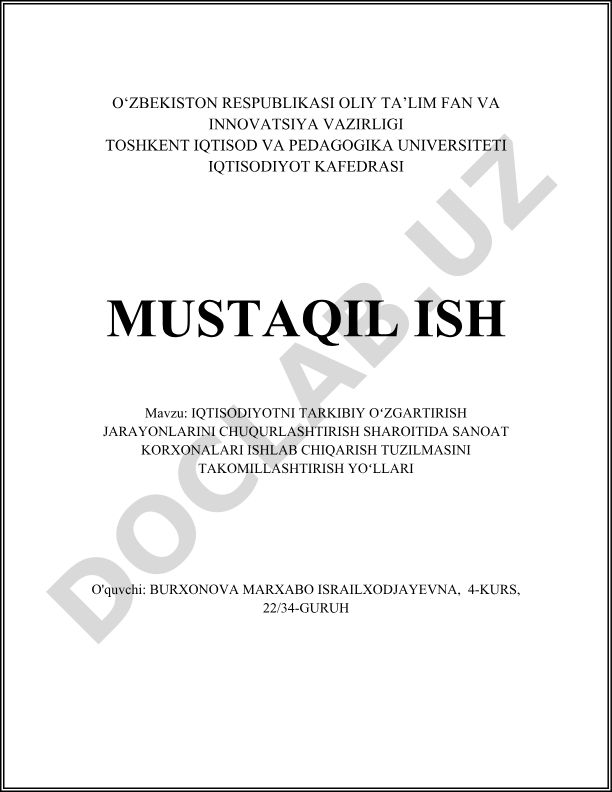 Iqtisodiyotni tarkibiy o'zgartirish jarayonlarini chuqurlashtirish sharoitida sanoat korxonalari ishlab chiqarish tuzilmasini takomillashtirish yo'llari