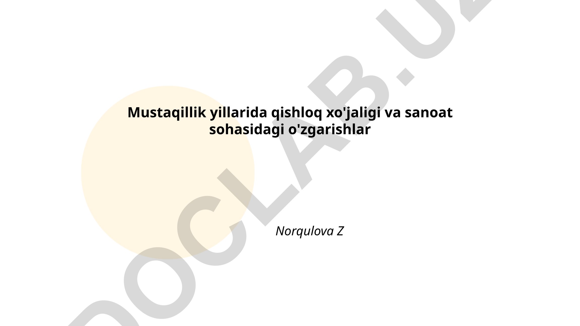 Mustaqillik yillarida qishloq xo'jaligi va sanoat sohasidagi o'zgarishlar