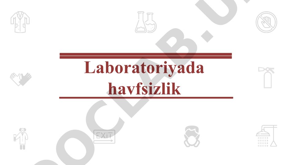 Laboratoriyada havfsizlik qoidalari va xavfni boshqarish