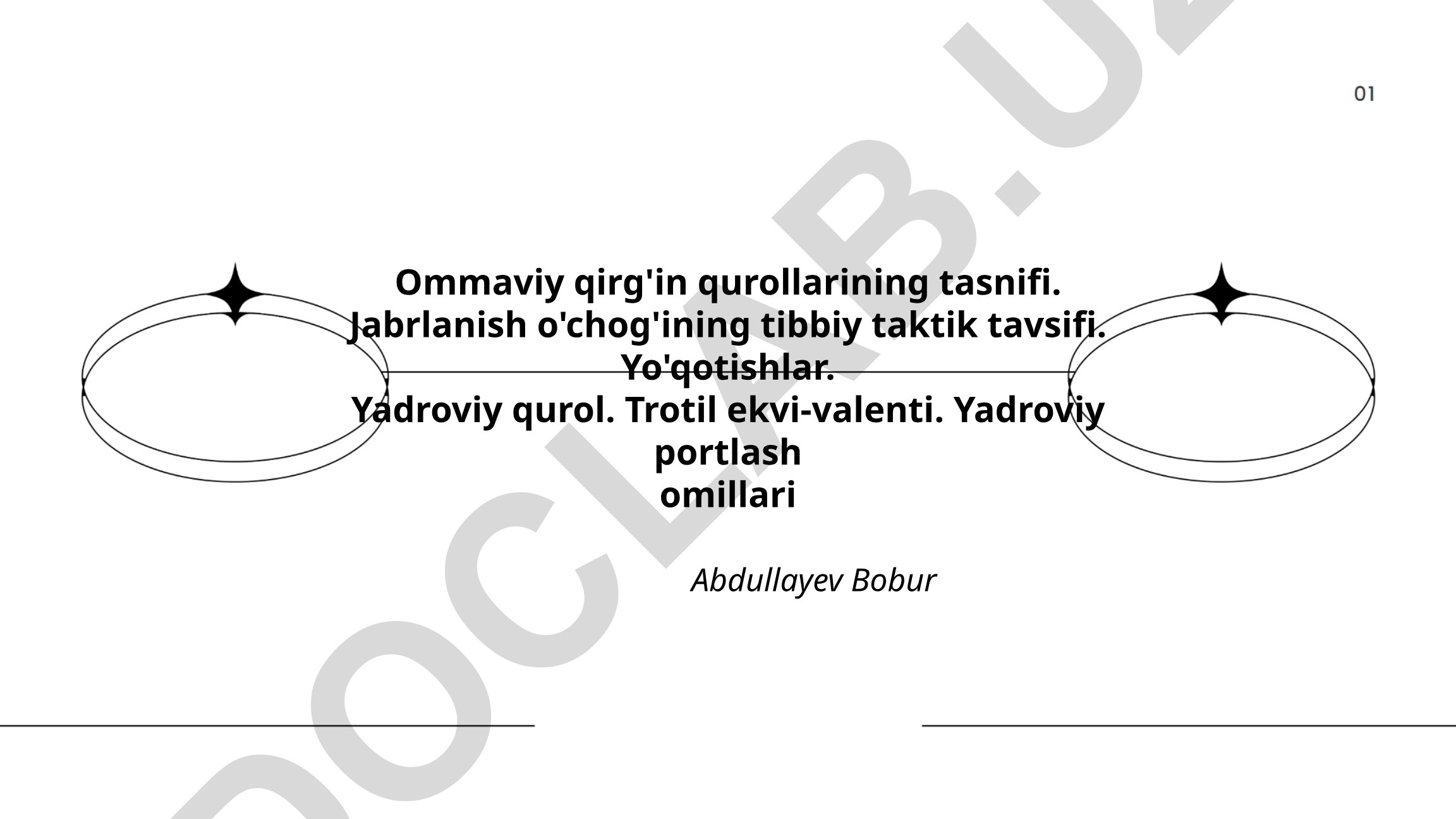 Ommaviy qirg'in qurollarining tasnifi va jabrlanish o'chog'ining tibbiy taktiklari