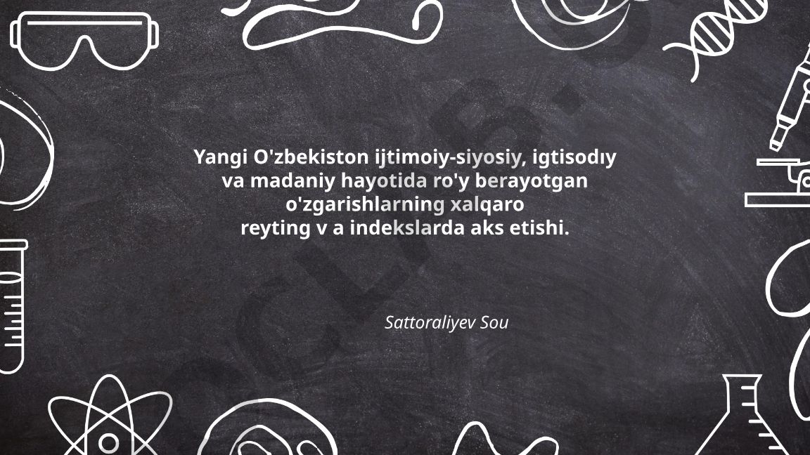 Yangi O'zbekistonning xalqaro reyting va indekslardagi o'zgarishlari