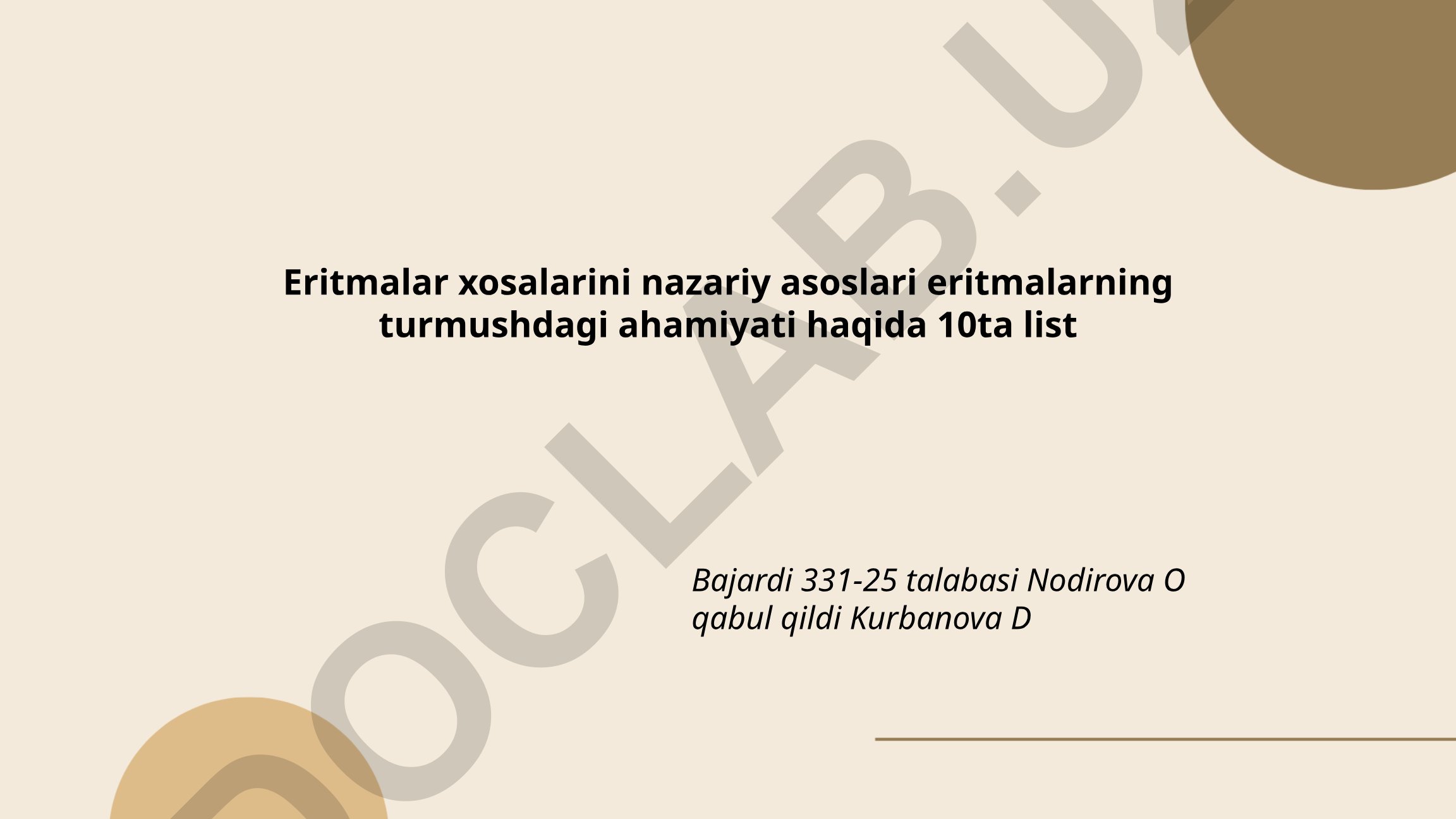 Eritmalar xosalarining nazariy asoslari va turmushdagi ahamiyati