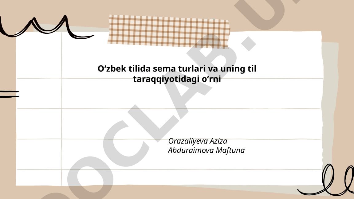 Oʻzbek tilida sema turlari va uning til taraqqiyotidagi oʻrni