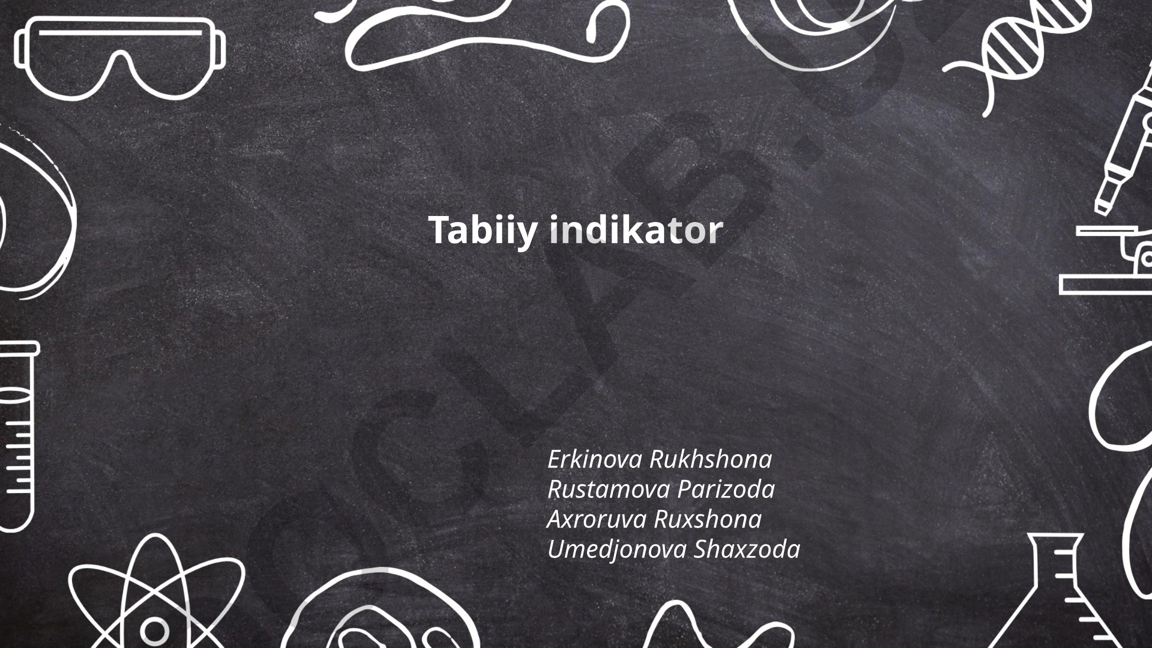 Tabiiy indikatorlar: ta'rif, xususiyatlar va qo'llanilishi