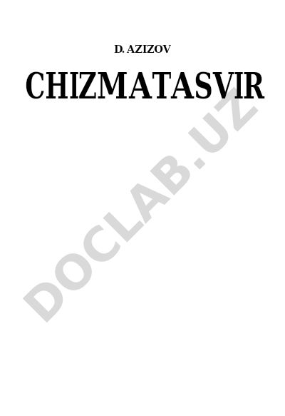Chizmatasvir o'quv qo'llanmasi