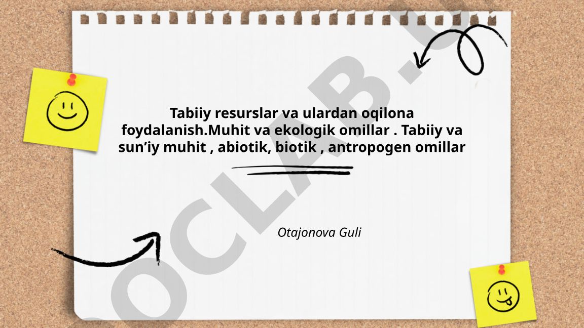 Tabiiy resurslar va ulardan oqilona foydalanish