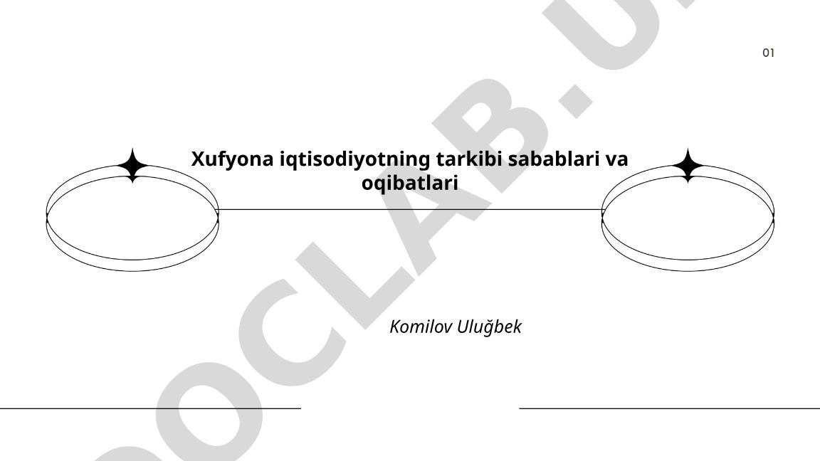 Xufyona iqtisodiyotning tarkibi, sabablari va oqibatlari