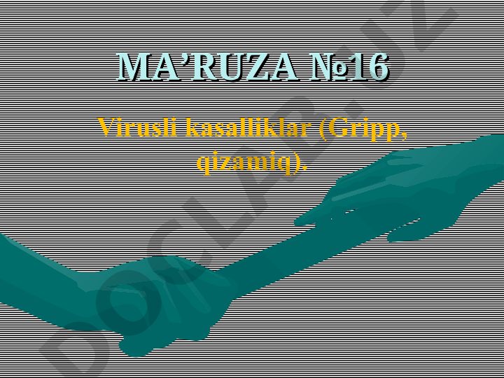Virusli kasalliklar: Gripp va qizamiq