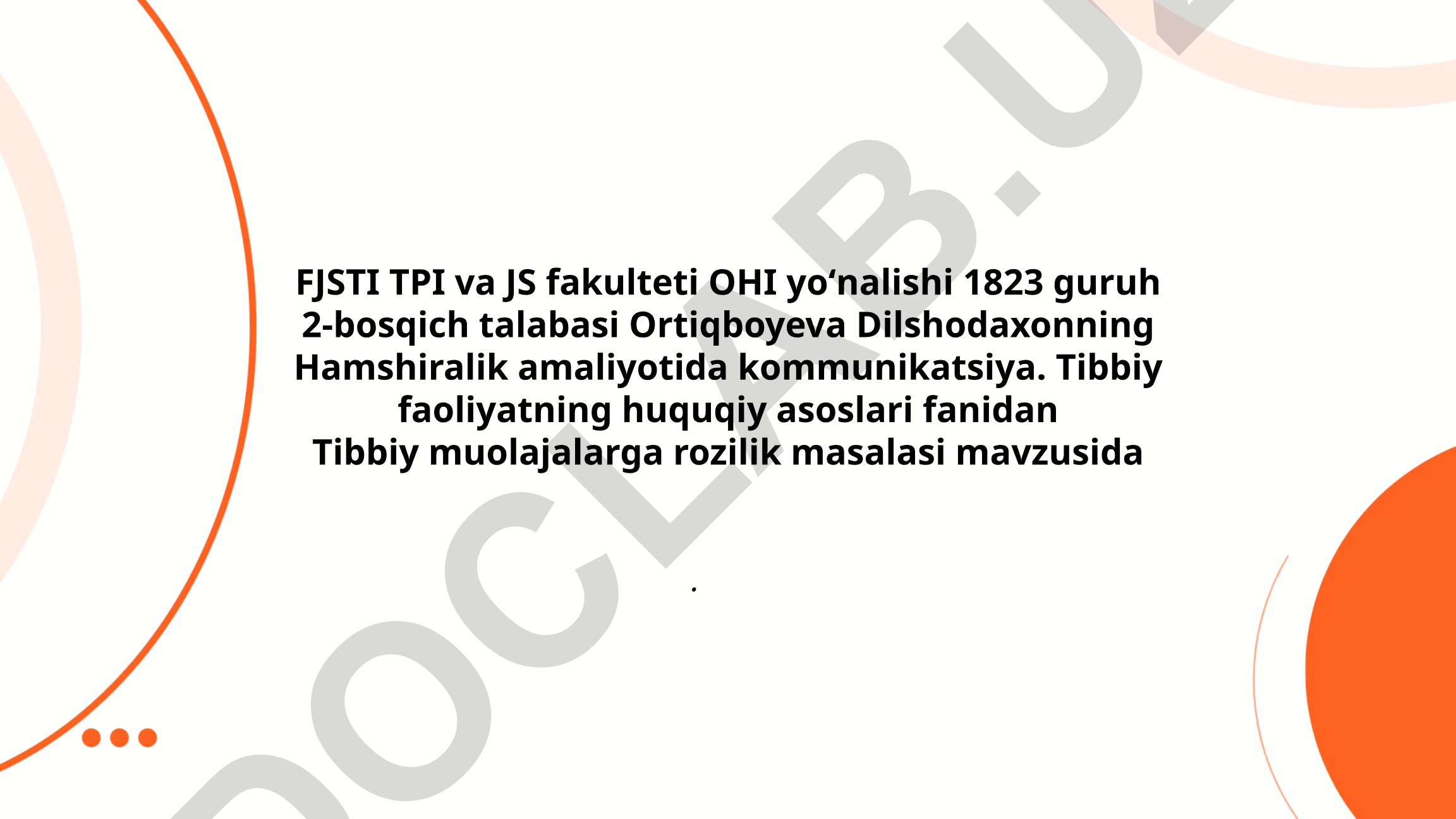 Tibbiy muolajalarga rozilik masalasi