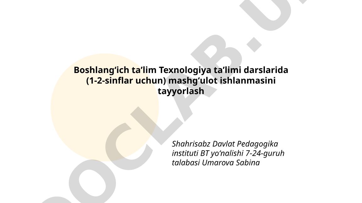 Boshlangʻich taʼlimda Texnologiya taʼlimi darslari uchun mashgʻulot ishlanmasi