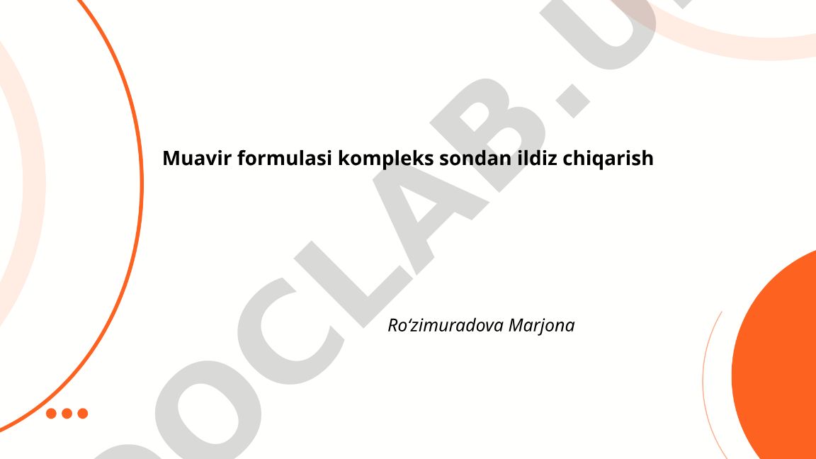 Muavir formulasi va kompleks sondan ildiz chiqarish
