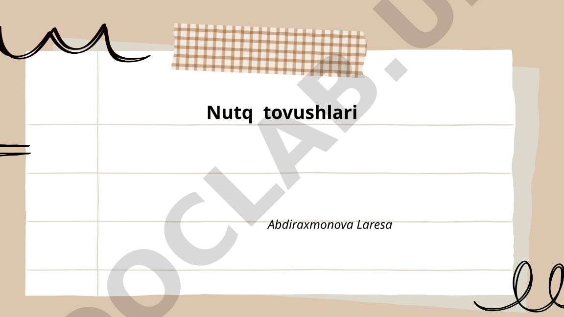 Nutq tovushlari: tushuncha, umumiy xususiyatlar va tasnif