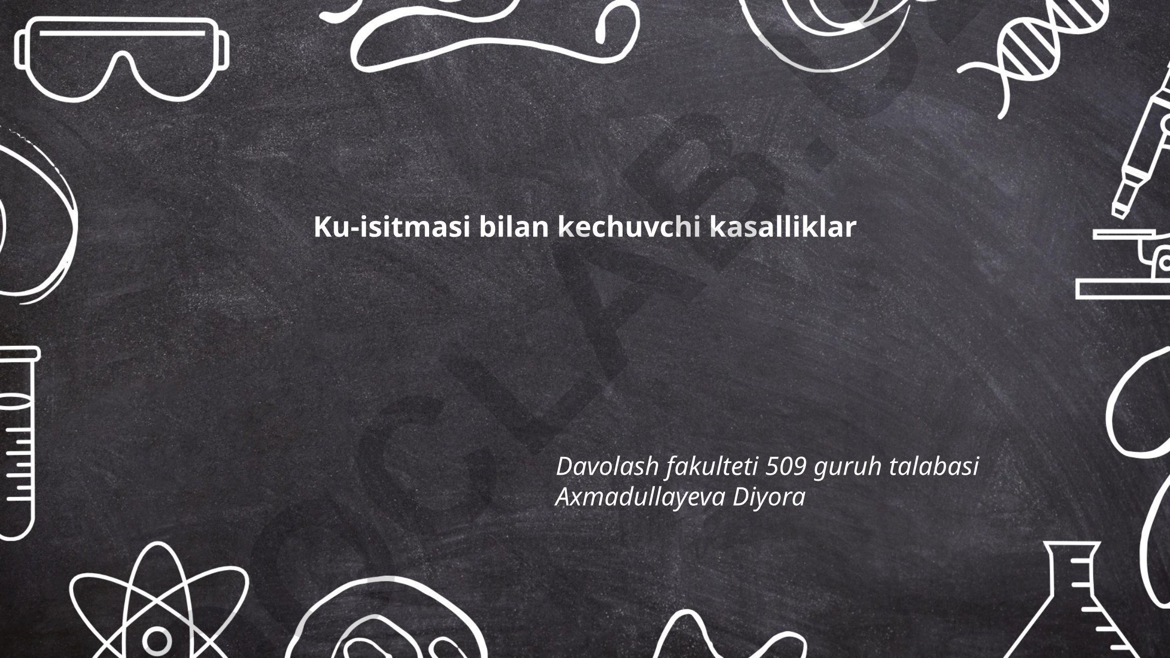 Ku-isitmasi bilan kechuvchi kasalliklar