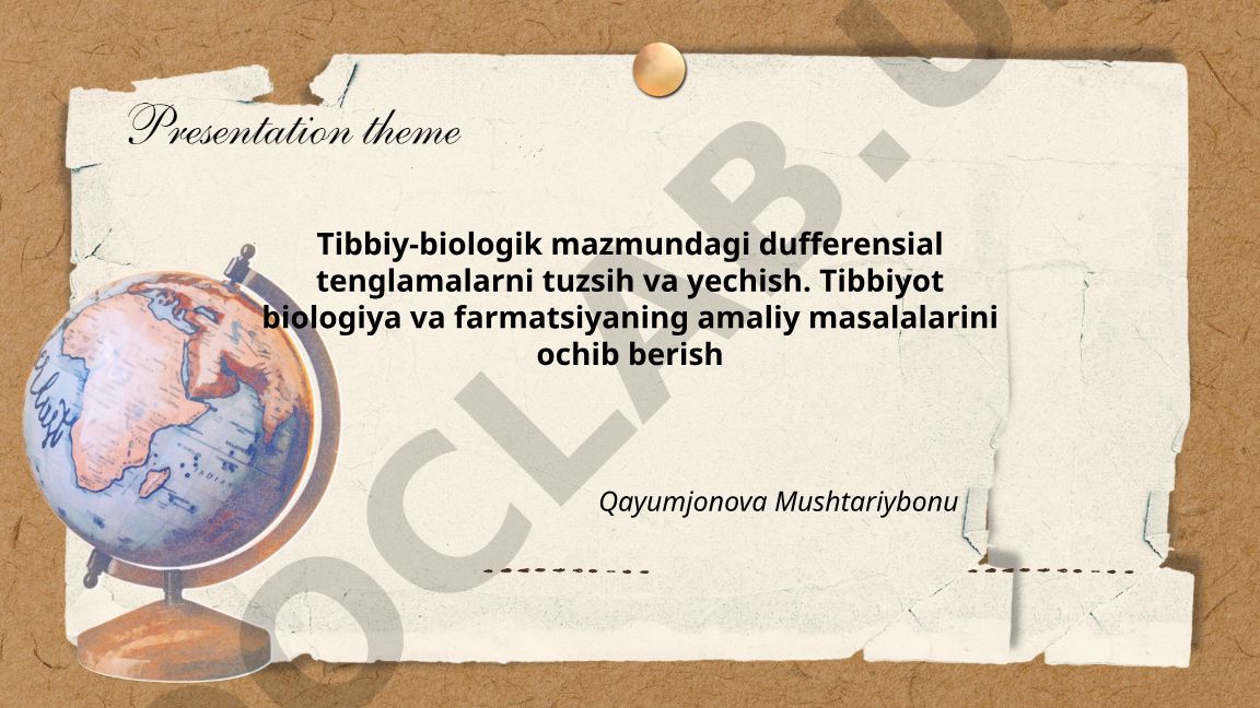 Tibbiy-biologik mazmundagi differensial tenglamalarni tuzish va yechish