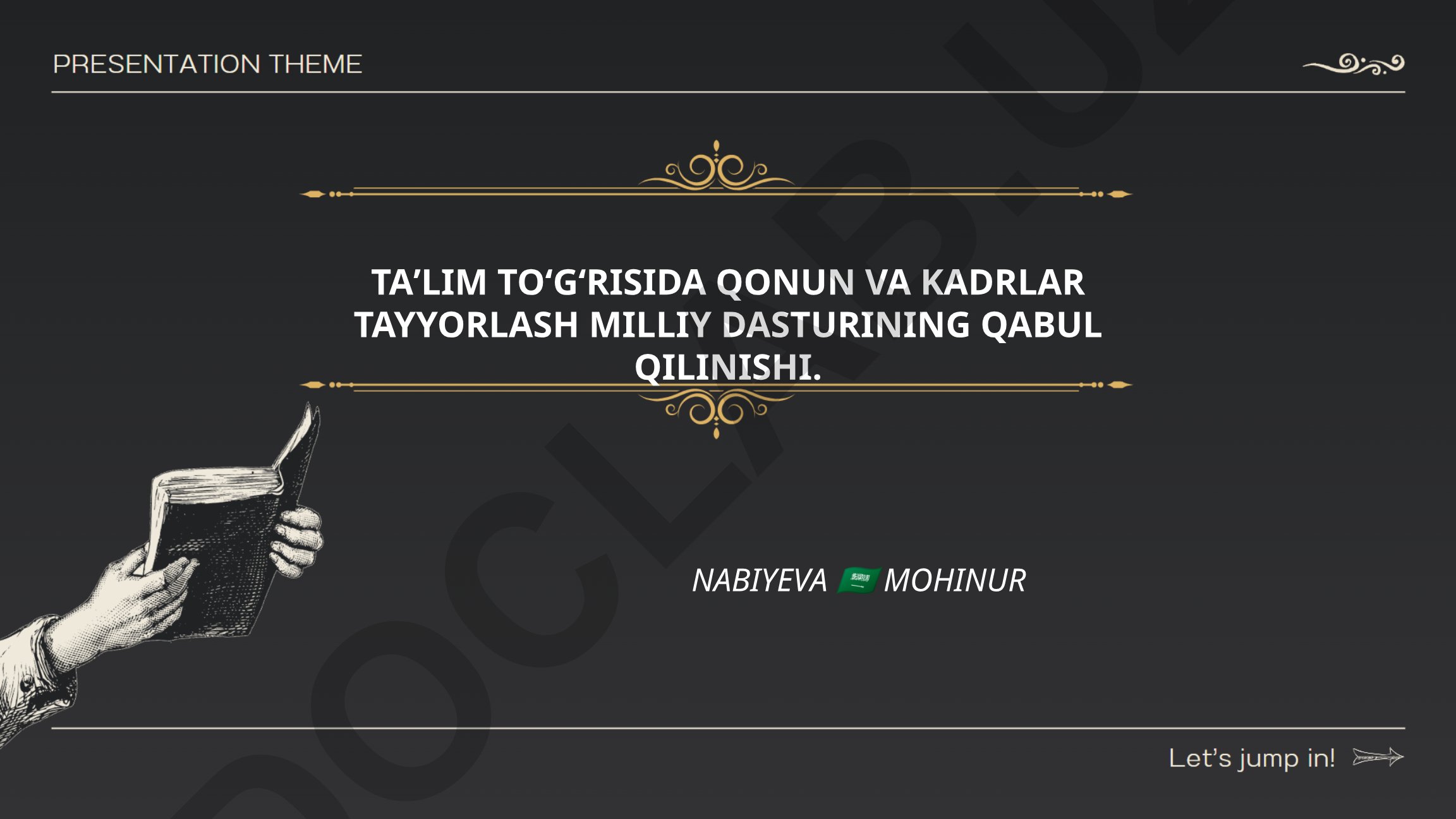 Ta'lim to'g'risidagi qonun va kadrlar tayyorlash milliy dasturining qabul qilinishi