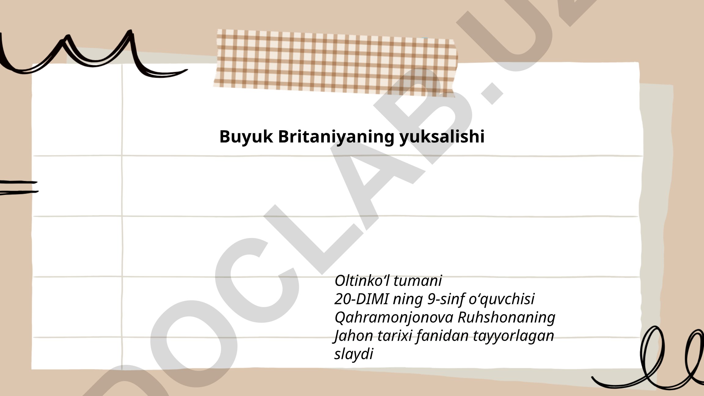 Buyuk Britaniyaning yuksalishi: geografik joylashuv, tabiiy resurslar va sanoat inqilobi