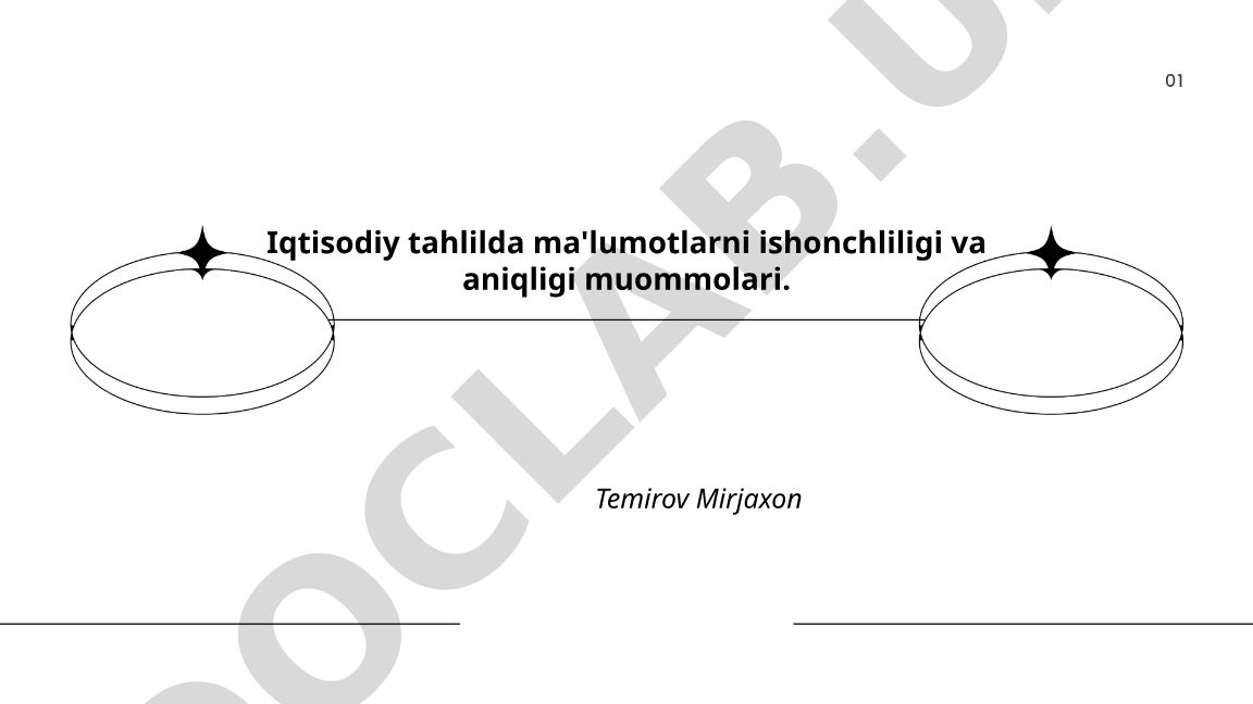 Iqtisodiy tahlilda ma'lumotlarni ishonchliligi va aniqligi muommolari