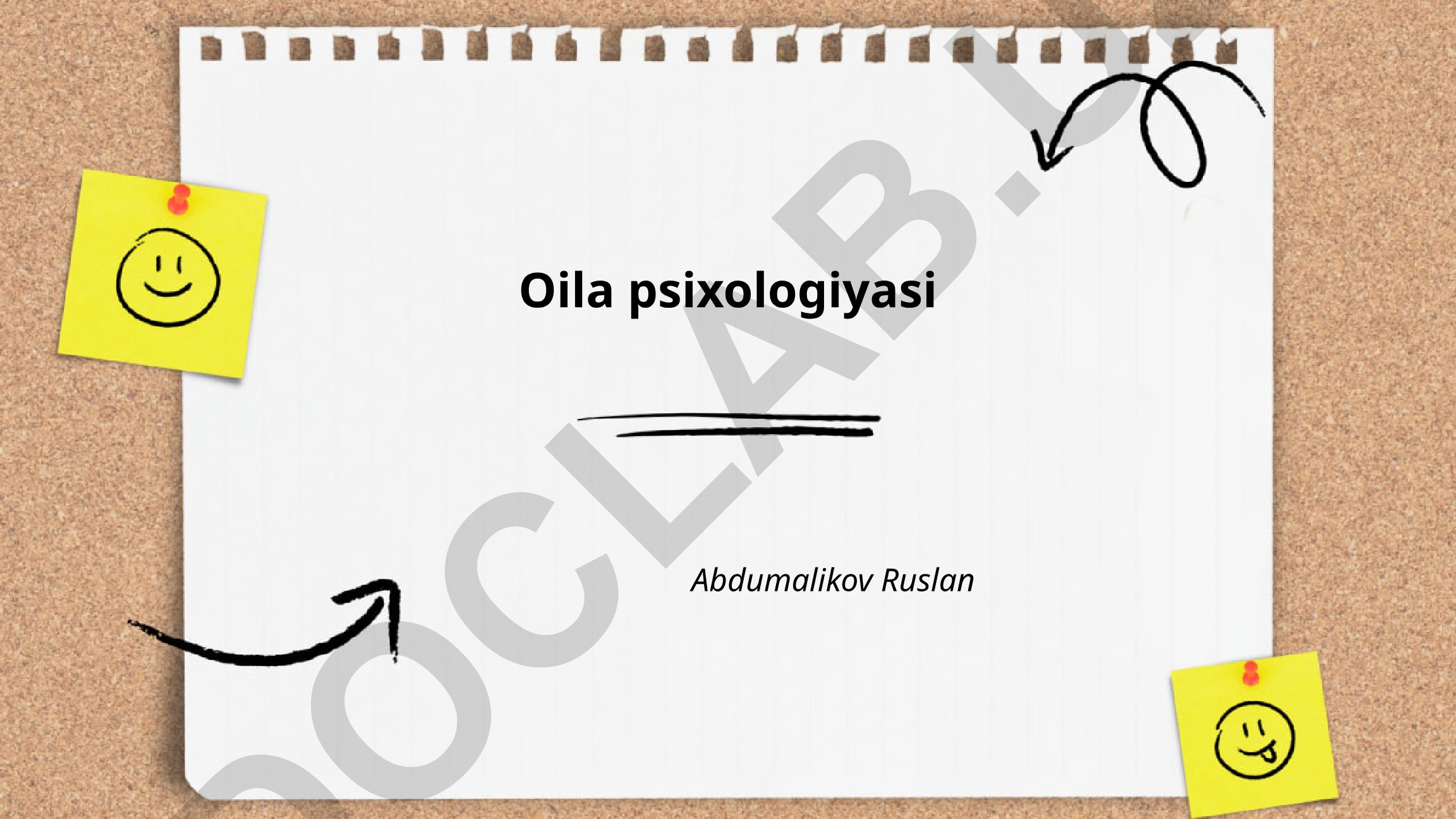 Oila psixologiyasi: tizim, dinamikalar va munosabatlar