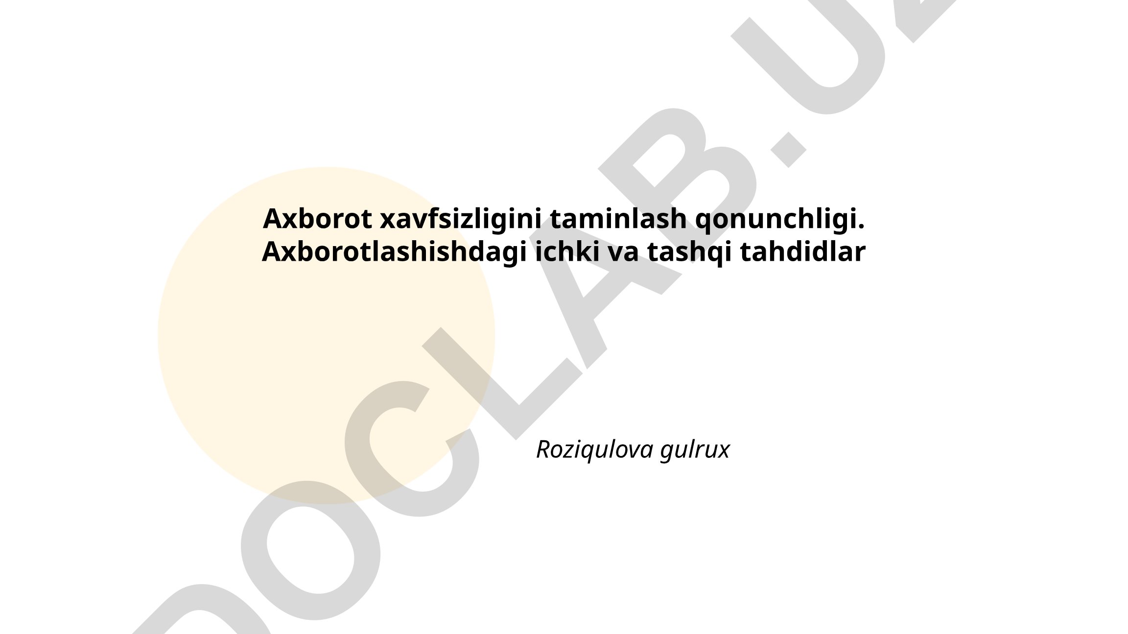 Axborot xavfsizligini taminlash qonunchligi va tahdidlar