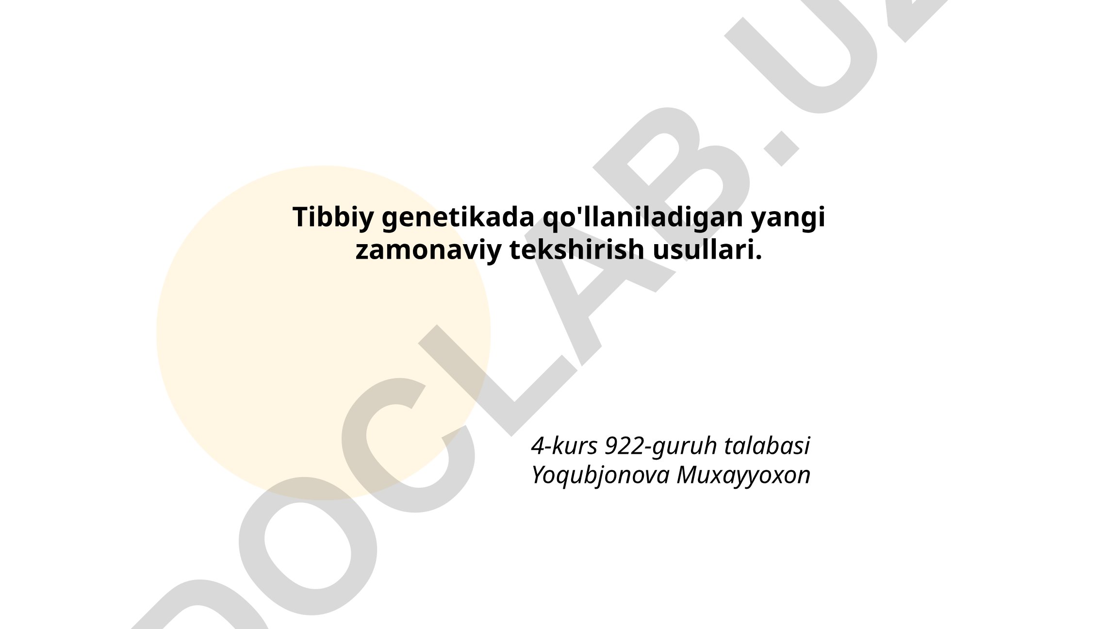 Tibbiy genetikada qo'llaniladigan yangi zamonaviy tekshirish usullari