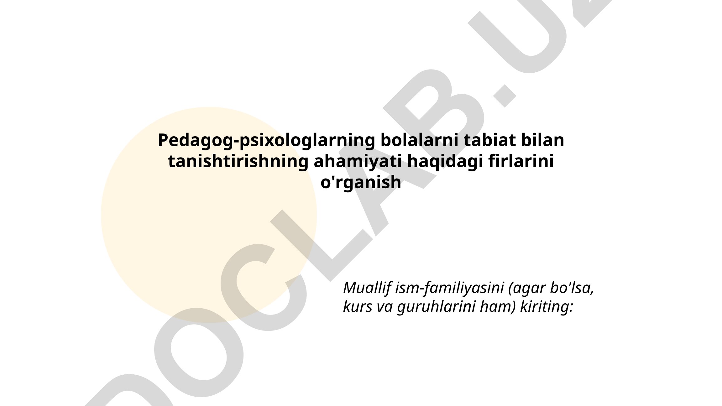 Pedagog-psixologlarning bolalarni tabiat bilan tanishtirishning ahamiyati